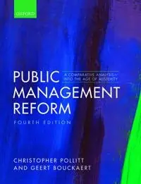Public management reform : a comparative analysis - into the age of austerity