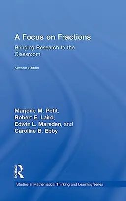 A focus on fractions : bringing research to the classroom