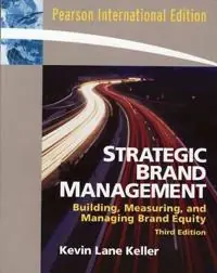 Strategic brand management : building, measuring and managing brand equity