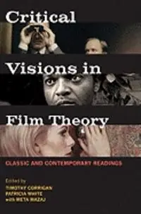 Critical visions in film theory : classic and contemporary readings
