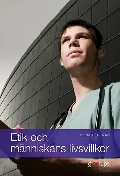 Etik och människans livsvillkor