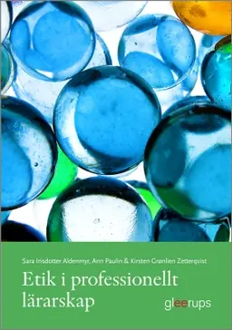 Etik i professionellt lärarskap - Begagnad bok