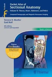 Pocket atlas of sectional anatomy : computed tomography and magnetic resonance imaging