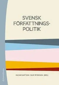 Svensk författningspolitik - Begagnad bok