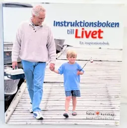 Instruktionsboken till livet