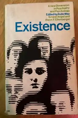 Existence A new Dimension in Psychiatry and Psychology