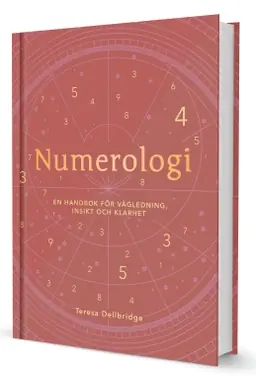 Numerologi : en handbok för vägledning, insikt och klarhet