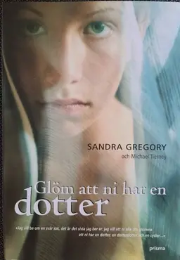 Glöm att ni har en dotter