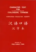 Character text for P.C. Tʻung & D.E. Pollard Colloquial Chinese : simplified character version = [Han yu kou yu : Han zi ben]