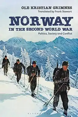 Norway in the Second World War : politics, society, and conflict - Begagnad bok