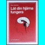 Låt din hjärna fungera