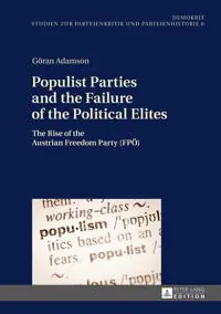 Populist parties and the failure of the political elites : the rise of the Austrian Freedom Party (FPÖ)