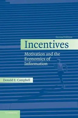 Incentives : motivation and the economics of information