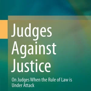 Judges Against Justice