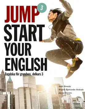 Jumpstart Your English 3 - Engelska för grundvux, delkurs 3