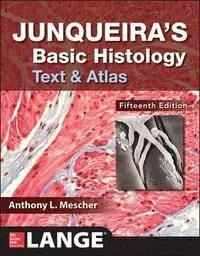 Junqueira's Basic Histology Text and Atlas