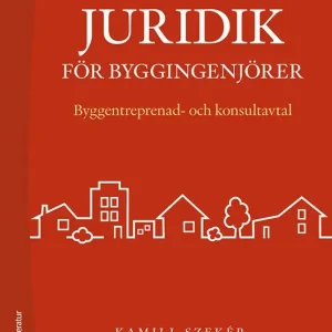 Juridik för byggingenjörer - Byggentreprenad- och konsultavtal