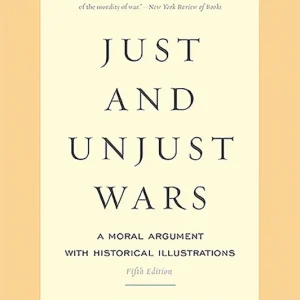 Just and Unjust Wars