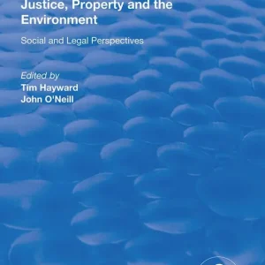 Justice, Property and the Environment