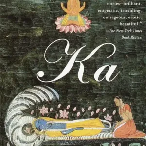 Ka: Stories of the Mind and Gods of India