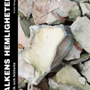 Kalkens hemligheter : teknik och historia