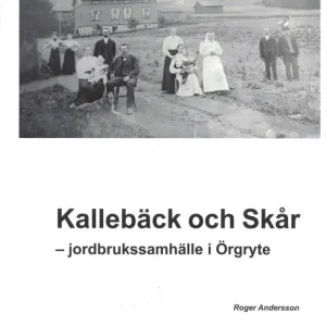 Kallebäck och Skår - jordbrukssamhälle i Örgryte