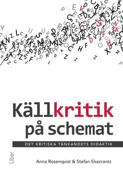 Källkritik på schemat - Det kritiska tänkandets didaktik
