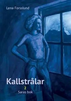 Kallstrålar del 2 - Saras Bok