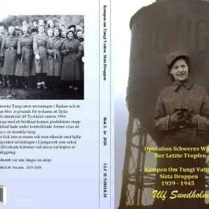 Kampen om Tungt Vatten "Sista Droppen" 1939 -1945