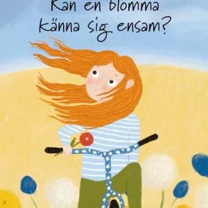 Kan en blomma känna sig ensam