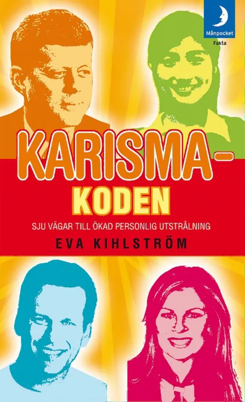 Karismakoden : sju vägar till ökad personlig utstrålning - Begagnad bok