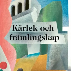 Kärlek och främlingskap