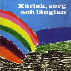 Kärlek, sorg och längtan
