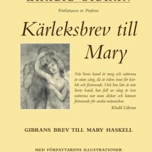 Kärleksbrev till Mary : Gibrans brev till Mary Haskell