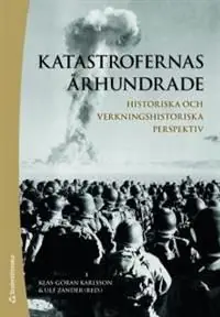 Katastrofernas århundrade : historiska och verkningshistoriska perspektiv