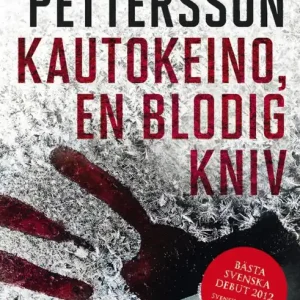Kautokeino, en blodig kniv - Begagnad bok