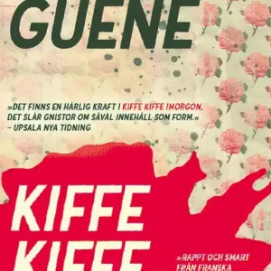 Kiffe kiffe imorgon