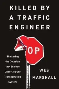 Killed by a Traffic Engineer