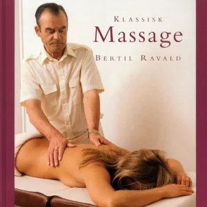Klassisk massage - en handbok för alla