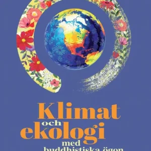 Klimat och ekologi med buddhistiska ögon