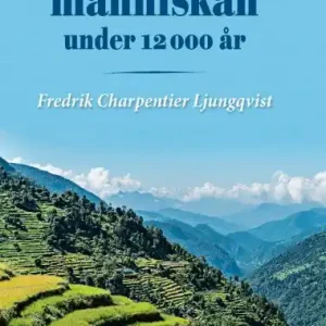 Klimatet och människan under 12000 år