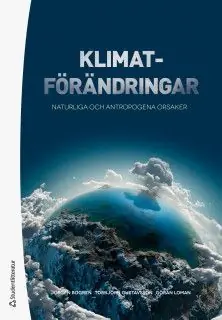 Klimatförändringar - Naturliga och antropogena orsaker - Begagnad bok