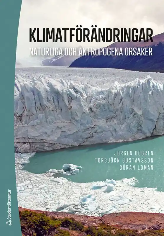 Klimatförändringar - Naturliga och antropogena orsaker