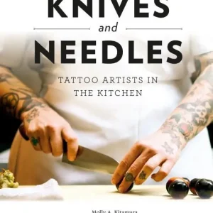 Knives And Needles : Tattoo Artists in the Kitchen