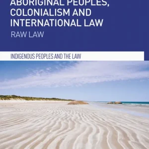 Aboriginal Peoples, Colonialism and International Law
