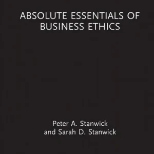Absolute Essentials of Business Ethics