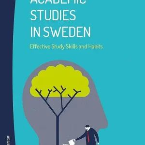 Academic Studies in Sweden - Effective Study Skills and Habits