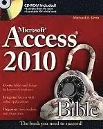 Access 2010 Bible [With CDROM]