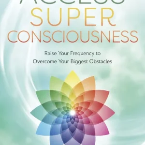 Access Super Consciousness