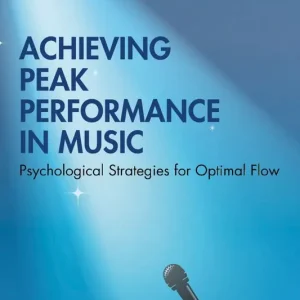 Achieving Peak Performance in Music - Begagnad bok